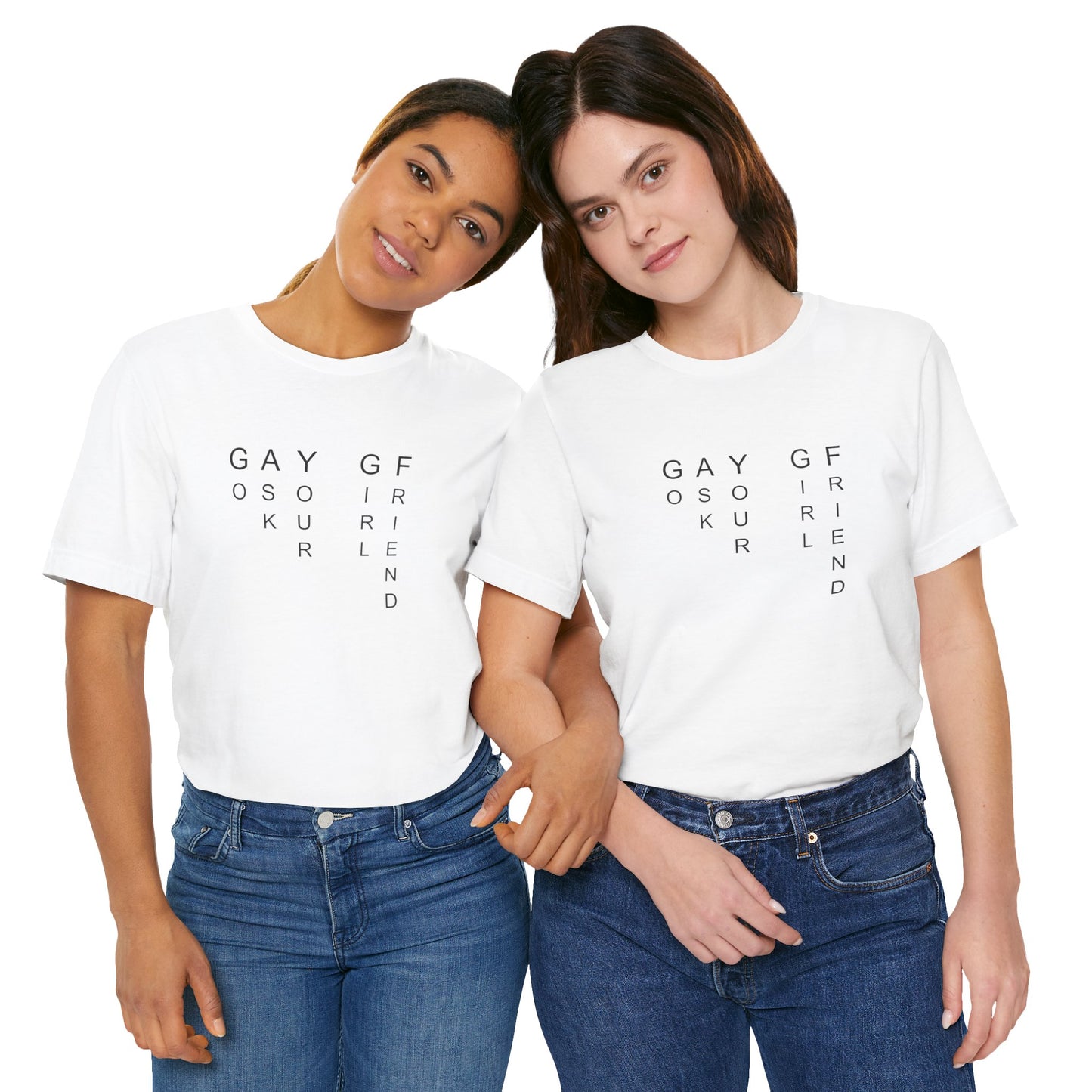 GO ASK YOUR GF T-shirt