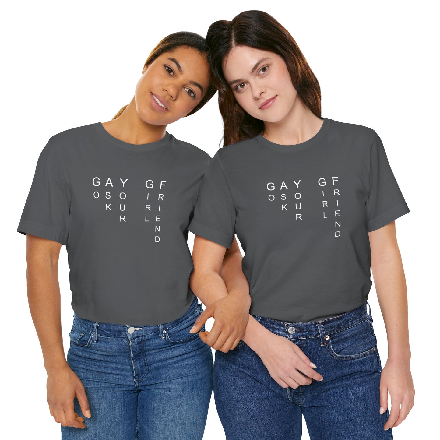 GO ASK YOUR GF T-shirt