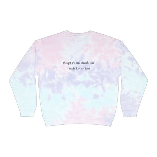 thought she was straight cis? i made her plot twist Tie-Dye Sweatshirt