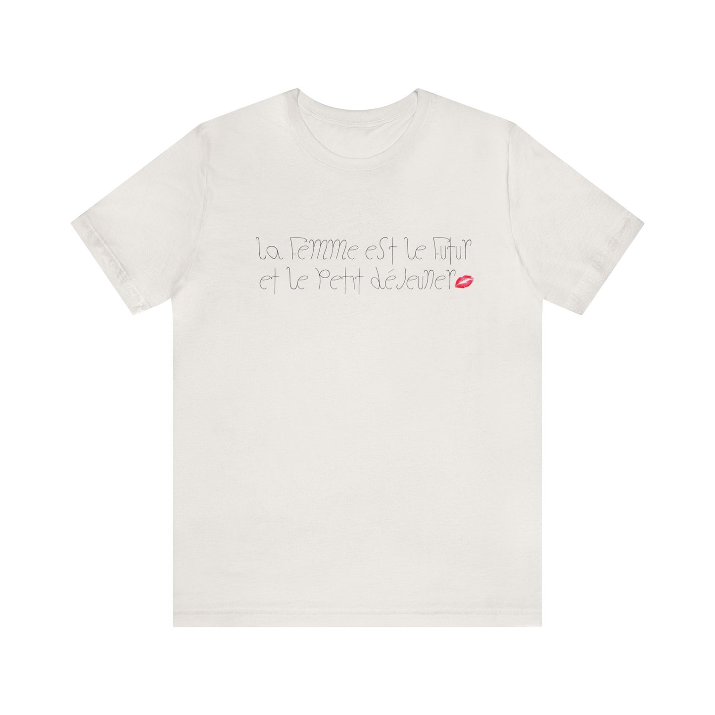 La Femme est le Futur et Le Petit Déjeuner T-Shirt