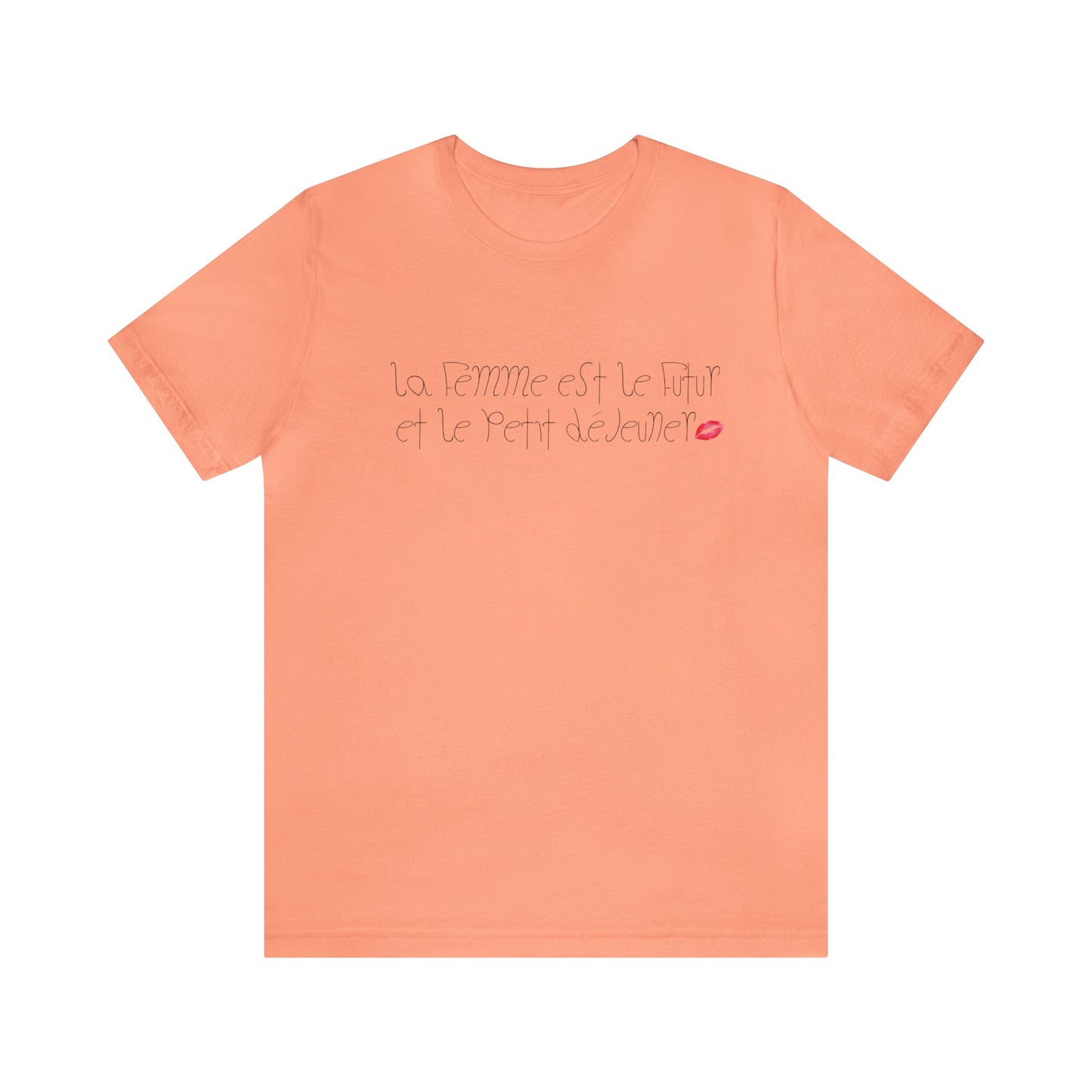 La Femme est le Futur et Le Petit Déjeuner T-Shirt