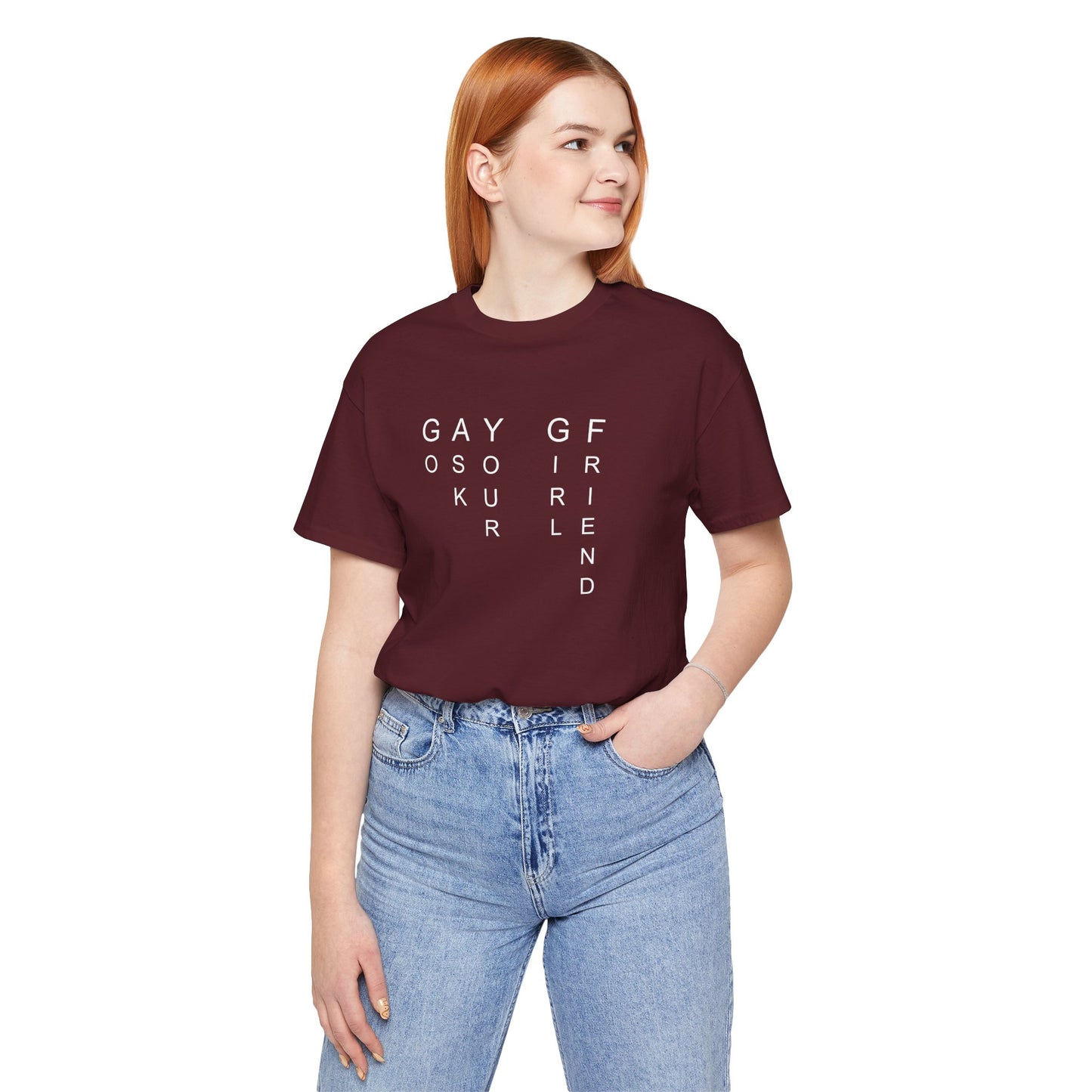 GO ASK YOUR GF T-shirt